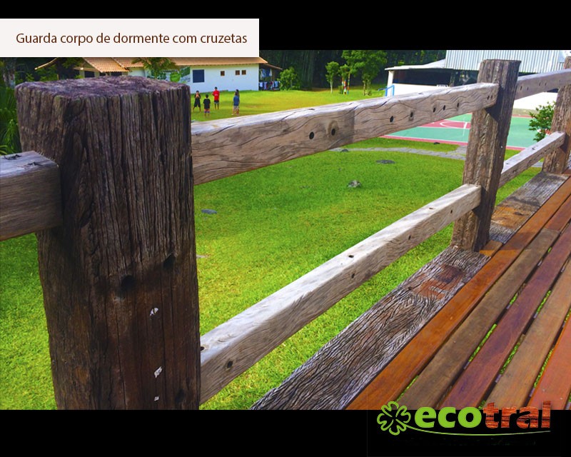 GUARDA CORPO RÚSTICO EM DORMENTES E CRUZETAS GUARDA CORPO RÚSTICO EM DORMENTES E CRUZETAS